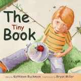 9780890513590-0890513597-The Tiny Book: God Made Small Things Too