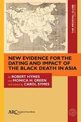 9781802701012-180270101X-New Evidence for the Dating and Impact of the Black Death in Asia (The Medieval Globe Books)