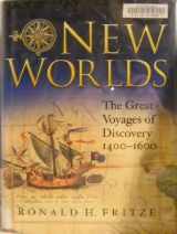 9780750923460-0750923466-New Worlds: The Great Voyages of Discovery 1400-1600