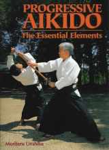 9781568364551-1568364555-Progressive Aikido: The Essential Elements