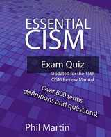 9781980747017-1980747016-Essential CISM Exam Quiz: Updated for the 15th Edition CISM Review Manual