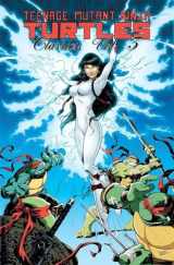 9781613775387-1613775385-Teenage Mutant Ninja Turtles Classics Volume 3 (TMNT Classics)