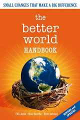 9780865715752-0865715750-The Better World Handbook: Small Changes That Make A Big Difference