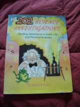 9780865301733-0865301735-202 Science Investigations: Exciting Adventures In Earth, Life, And Physical Sciences
