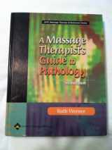 9780781732932-078173293X-A Massage Therapist's Guide To Pathology
