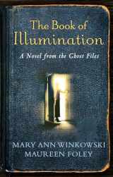 9780307452443-0307452441-The Book of Illumination (Ghost Files, Book 1)