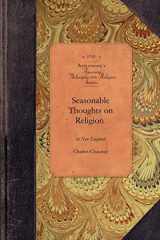 9781429019842-1429019840-Seasonable Thoughts on Religion in NE: A Treatise in Five Parts (Applewood Books)