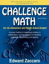 9780967991559-0967991552-Challenge Math: For the Elementary and Middle School Student