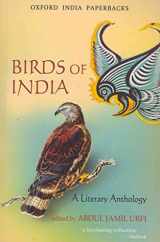9780198069393-0198069391-Birds of India: A Literary Anthology (Oxford India Paperbacks)