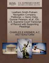 9781270274827-1270274821-Leathem Smith-Putnam Navigation Company, Petitioner, v. Henry Osby, Gunnar Pearson, et al., Etc. U.S. Supreme Court Transcript of Record with Supporting Pleadings