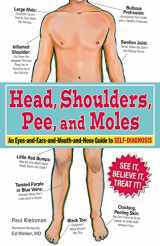 9781440533631-1440533636-Head, Shoulders, Pee, and Moles: An Eyes-and-Ears-and-Mouth-and-Nose Guide to Self-Diagnosis