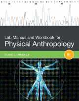 9781305259041-1305259041-Lab Manual and Workbook for Physical Anthropology