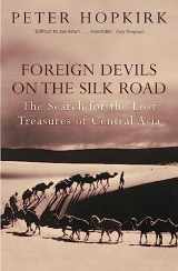9780719564482-0719564484-Foreign Devils on the Silk Road