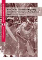 9780534613266-0534613268-Bravo for the Marshallese: Regaining Control in a Post-Nuclear, Post-Colonial World (Case Studies on Contemporary Social Issues)