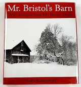 9780810942868-0810942860-Mr. Bristol's Barn: With Excerpts from Mr. Blinn's Diary