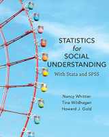9781538109823-1538109824-Statistics for Social Understanding: With Stata and SPSS