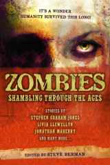 9781607013952-1607013959-Zombies: Shambling Through the Ages