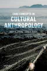 9780190924751-0190924756-Core Concepts in Cultural Anthropology