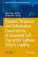 9783642419867-3642419860-Dynamic Response and Deformation Characteristic of Saturated Soft Clay under Subway Vehicle Loading (Springer Environmental Science and Engineering)
