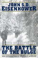 9780306806520-0306806525-The Bitter Woods: The Battle of the Bulge