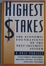 9780195086676-0195086678-The Highest Stakes: The Economic Foundations of the Next Security System
