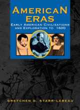 9780787614782-0787614785-American Eras: Early American Civilizations and Exploration to 1600 (American Eras, 1)