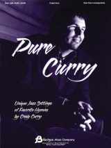 9780634054327-0634054325-Pure Curry: Unique Jazz Settings of Favorite Hymns