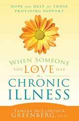 9781599559391-1599559390-When Someone You Love Has a Chronic Illness: Hope and Help for Those Providing Support