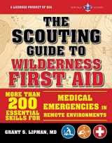 9781510739710-1510739718-The Scouting Guide to Wilderness First Aid: An Officially-Licensed Book of the Boy Scouts of America: More than 200 Essential Skills for Medical ... in Remote Environments (A BSA Scouting Guide)