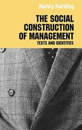 9780415369428-0415369428-The Social Construction of Management (Routledge Studies in Management, Organizations and Society)