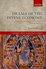 9780199660414-0199660417-Drama of the Divine Economy: Creator and Creation in Early Christian Theology and Piety (Oxford Early Christian Studies)
