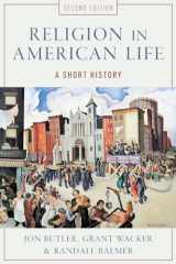 9780199832699-0199832692-Religion in American Life: A Short History