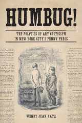 9780823285372-0823285375-Humbug!: The Politics of Art Criticism in New York City's Penny Press