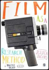 9781446282434-1446282430-Film as a Research Method: A Practice-based Guide