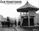 9780974116914-0974116912-Our Hometowns, A historical photo album of Greater Lewis County (Volume 2)