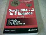 9781576105436-1576105431-Oracle DBA 7.3 to 8 Upgrade Exam Cram (Exam: 1Z0-010)