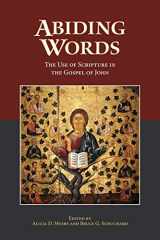 9781628370935-1628370939-Abiding Words: The Use of Scripture in the Gospel of John (Resources for Biblical Study)