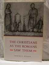 9780300036275-0300036272-The Christians as the Romans Saw Them
