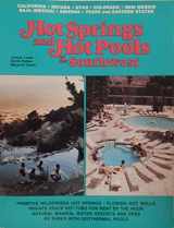 9780962483011-096248301X-Hot Springs and Hot Pools of the Southwest