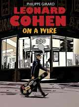 9781770464896-1770464891-Leonard Cohen: On a Wire