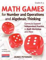 9780325137612-0325137617-Math Games for Number and Operations and Algebraic Thinking: Games to Support Independent Practice in Math Workshop and More