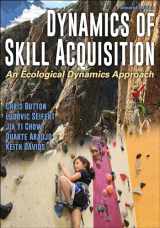 9781492563228-1492563226-Dynamics of Skill Acquisition: An Ecological Dynamics Approach
