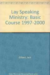 9780881771817-0881771813-Lay Speaking Ministry: Basic Course 1997-2000