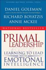 9781591391845-1591391849-Primal Leadership: Learning to Lead with Emotional Intelligence