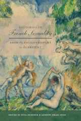 9781496235497-1496235495-Histories of French Sexuality: From the Enlightenment to the Present