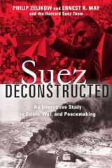 9780815735724-0815735723-Suez Deconstructed: An Interactive Study in Crisis, War, and Peacemaking