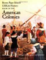9780316222013-0316222011-USKids History: Book of the American Colonies (Brown Paper School Uskids History)