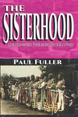 9781079752984-1079752986-The Sisterhood: A Forgotten Minority: Power and Influence of Black Women
