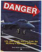 9780879385170-0879385170-Danger: Life and Death Stories from the Us Navy's Approach Magazine