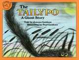 9780395300848-0395300843-The Tailypo: A Ghost Story (Paul Galdone Classics) (Paul Galdone Nursery Classic)